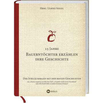 Bauerntöchter erzählen ihre Geschichte