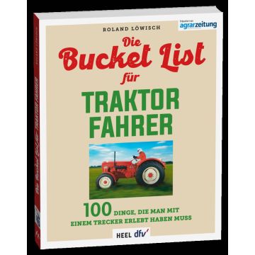 Die Bucket-List für Traktor-Fahrer