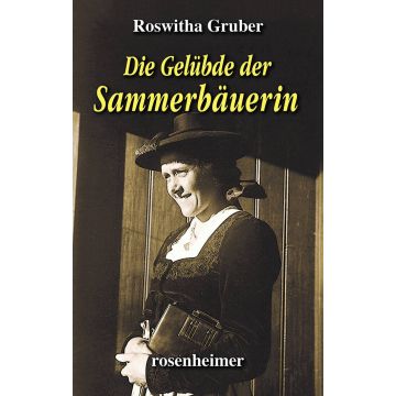 Die Gelübde der Sammerbäuerin