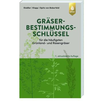 Gräserbestimmungsschlüssel für die häufigsten Grünland- und Rasengräser