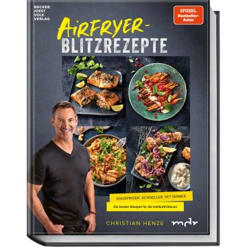Airfryer-Blitzrezepte