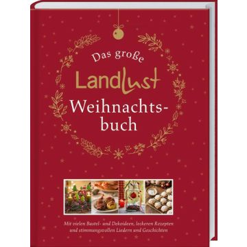 Das große Landlust-Weihnachtsbuch